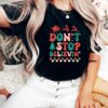 vintage t shirts santa dont stop believing tee funny christmas shirt comfortable colors christmas vibes design for holiday fun qmftd scaled