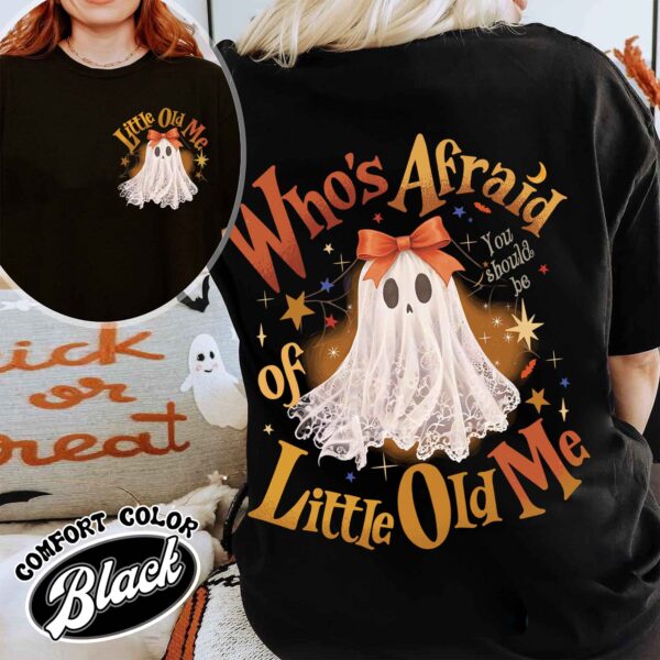 whos afraid of little old me will you should be shirt vintage halloween ghost womens funny t shirt hdyqo