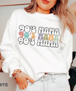 90s mama sweatshirt retro mom life shirt funny mama tee cool moms club apparel for mothers day gifts 2ed1n