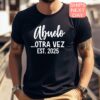 abuelo est 2025 shirt for new grandpas baby announcement tee grandpa gift for christmas and special occasions a8zdk