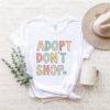 adopt dont shop shirt for animal lovers pet adoption tee dog mama cat mom animal rescue vet tech apparel n63go