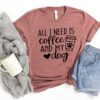 all i need is coffee and my dog shirt for dog moms funny dog lover t shirt best gift for dog lovers and fur mamas e9woz scaled