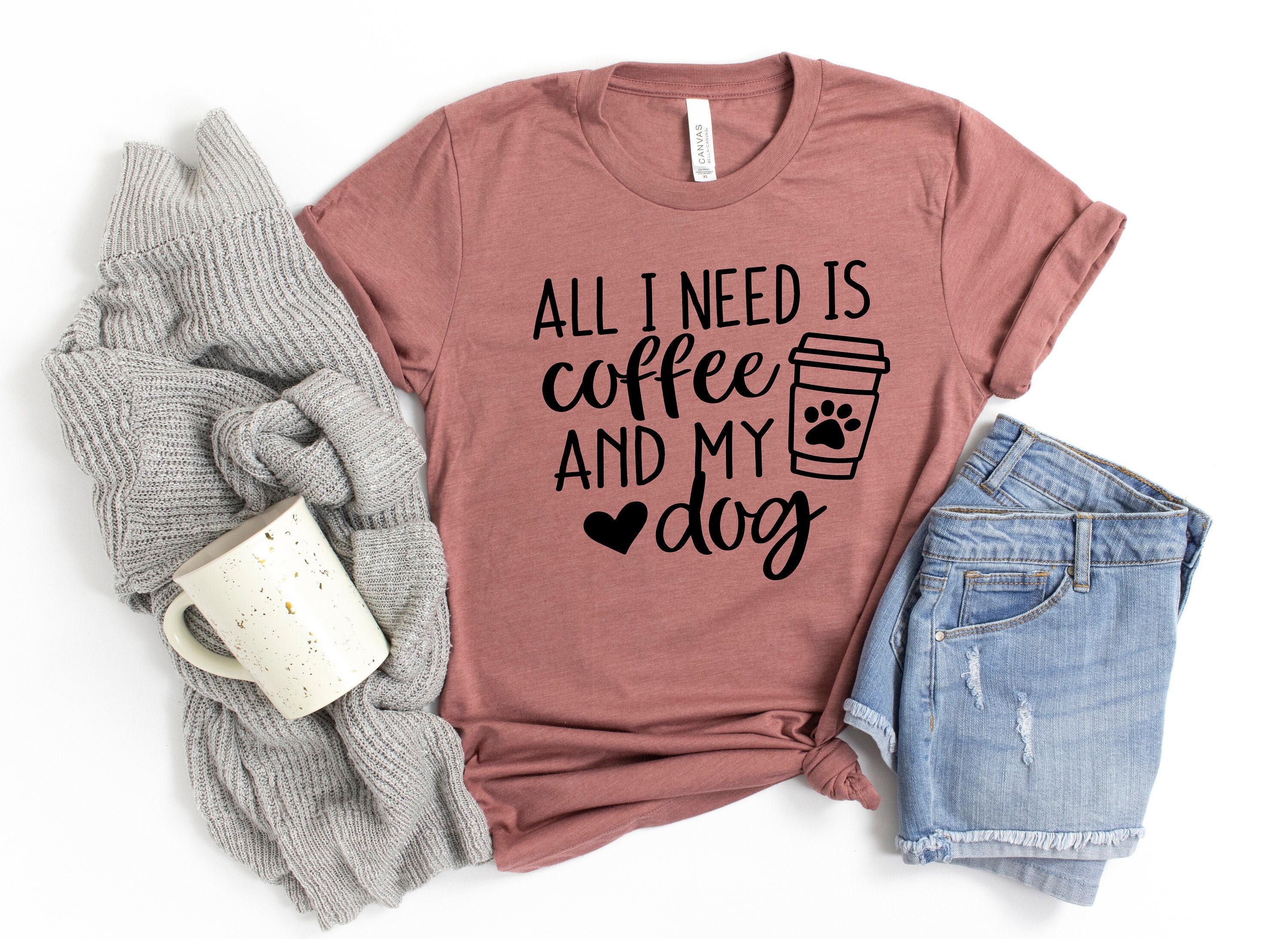 all i need is coffee and my dog shirt for dog moms funny dog lover t shirt best gift for dog lovers and fur mamas e9woz scaled