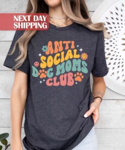 anti social dog mom shirt funny dog mama t shirt for dog lovers pet mom club apparel unique gifts for dog moms y238p