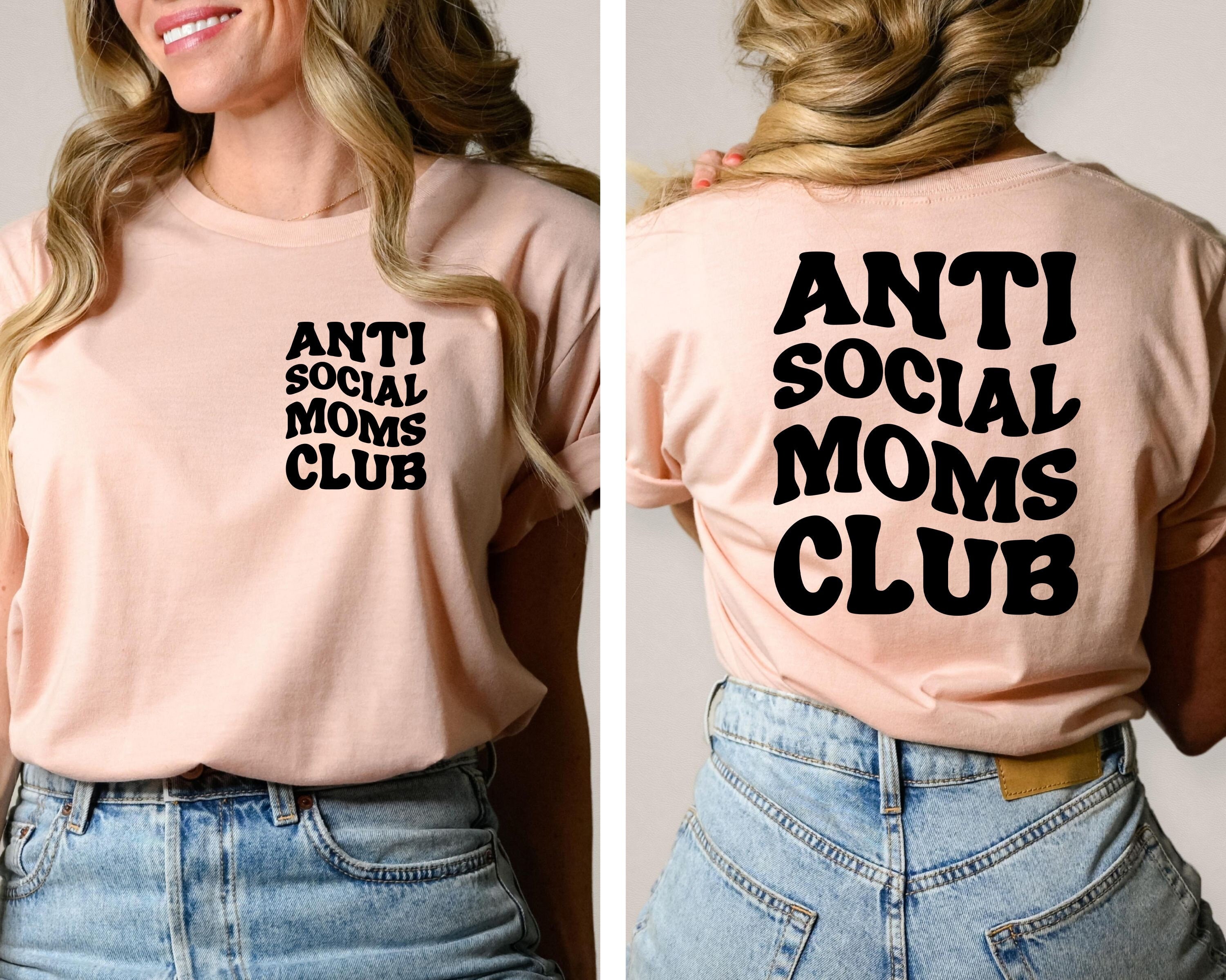 anti social moms club shirt printed front and back funny mom life t shirt unique mama shirt for mothers day gifts 8dp9a scaled