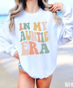 auntie era sweatshirt for women cute aunt sweatshirt favorite aunt gift from niece unique aunt sweater for aunts kh5cl