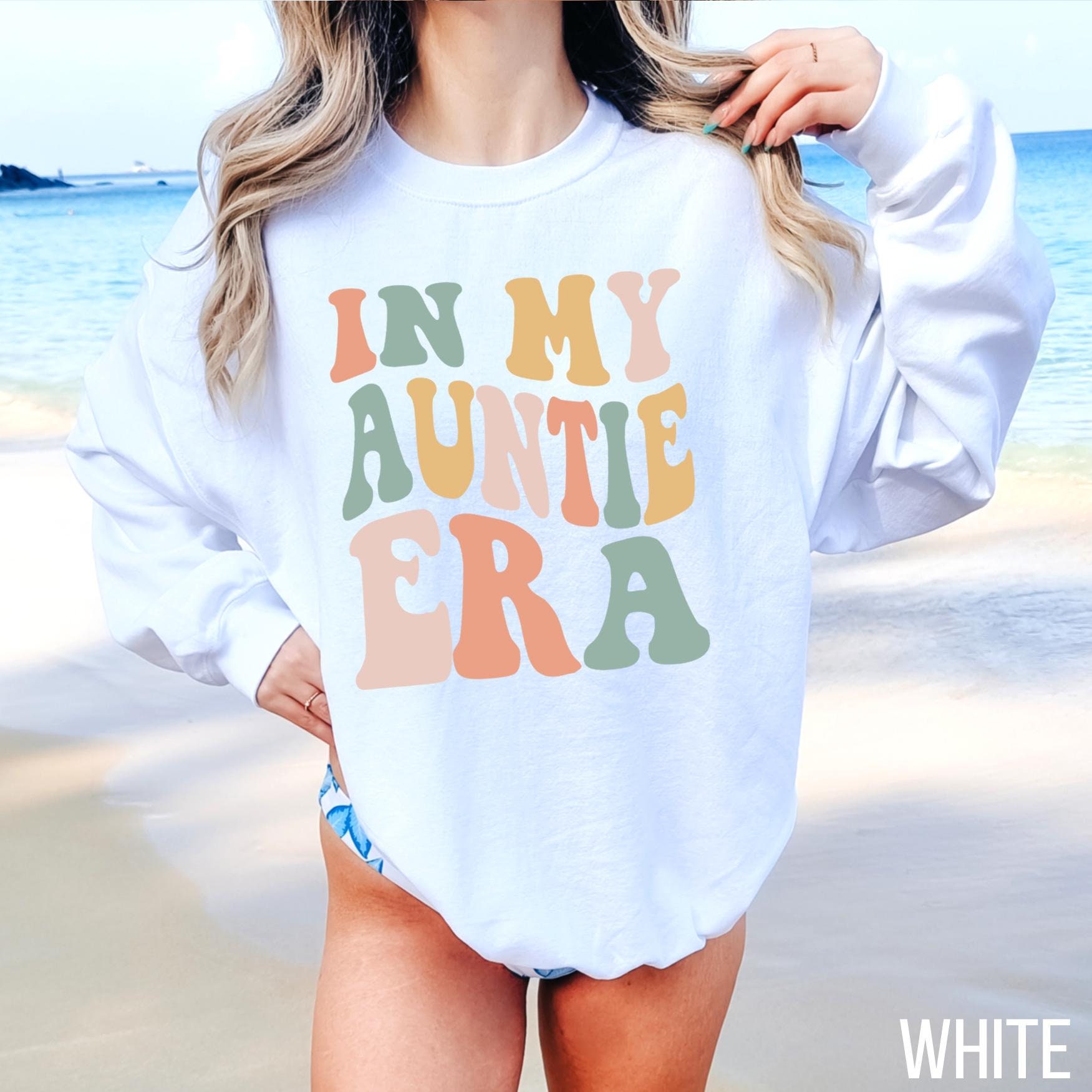 auntie era sweatshirt for women cute aunt sweatshirt favorite aunt gift from niece unique aunt sweater for aunts kh5cl