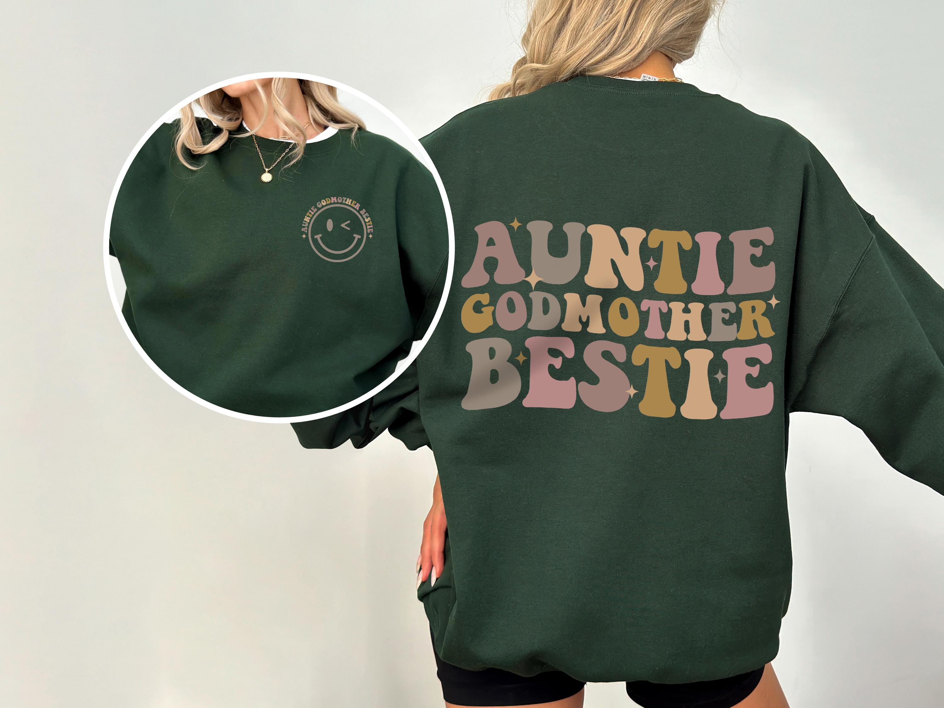 auntie godmother sweatshirt funny godparent shirt best aunt gift godmother gifts unique auntie apparel 3tm0n scaled