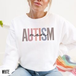 autism mom sweatshirt autism awareness crewneck for neurodiverse moms unique gift for autism mama nuaip