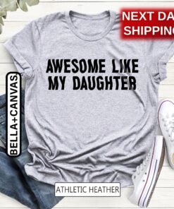 awesome like my daughter shirt funny dad and mom t shirt gift from daughter for parents best mom and dad shirts 1ynlz