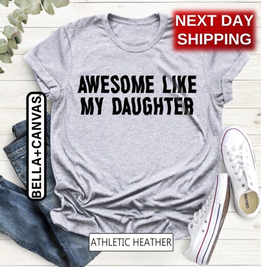 awesome like my daughter shirt funny dad and mom t shirt gift from daughter for parents best mom and dad shirts 1ynlz