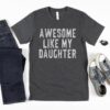 awesome like my daughter shirt funny dad t shirt for fathers day 2024 gift from daughter new dad of girls tee pmtqk