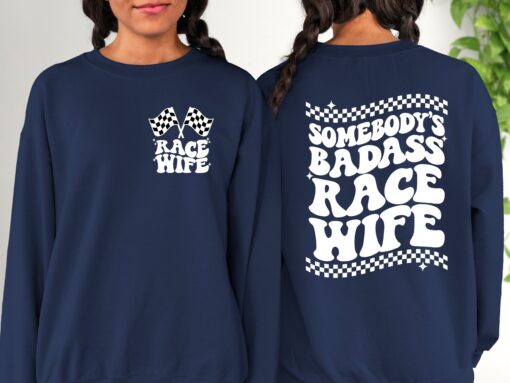 badass race wife shirt for racing enthusiasts raceday tee moto wife sweatshirt and race life apparel sqfxo scaled