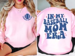 baseball mom sweatshirt in my baseball mom era game day shirt sports mom gift best mom ever baseball apparel wuoun