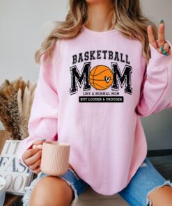 basketball mom shirt like a normal mom but louder prouder funny mom life t shirt for game day and mothers day wqfcf