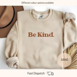 be kind sweatshirt for women inspirational kindness shirt positive affirmations humanity t shirt wpuuv scaled
