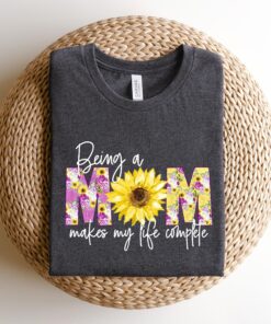 being a mom makes my life complete sweatshirt best mom shirt for mothers day unique motherhood gift gugcb