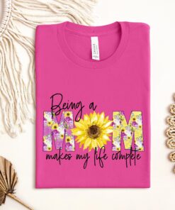 being a mom makes my life complete sweatshirt best mom shirt for mothers day unique motherhood gift xey8v