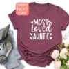 best aunt shirt most loved auntie tee for women mothers day gift cute aunt t shirt unique gifts for sister hwxkg