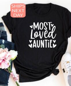 best aunt shirt most loved auntie tee for women mothers day gift cute aunt t shirt unique gifts for sister nnygo