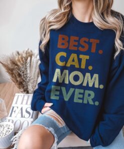 best cat mom ever sweatshirt retro style for cat lovers cute mothers day gift for moms oruuv