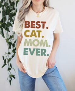 best cat mom shirt for mom birthday gift cute love mom t shirt comfort colors funny cat mom ever shirt 6guqk