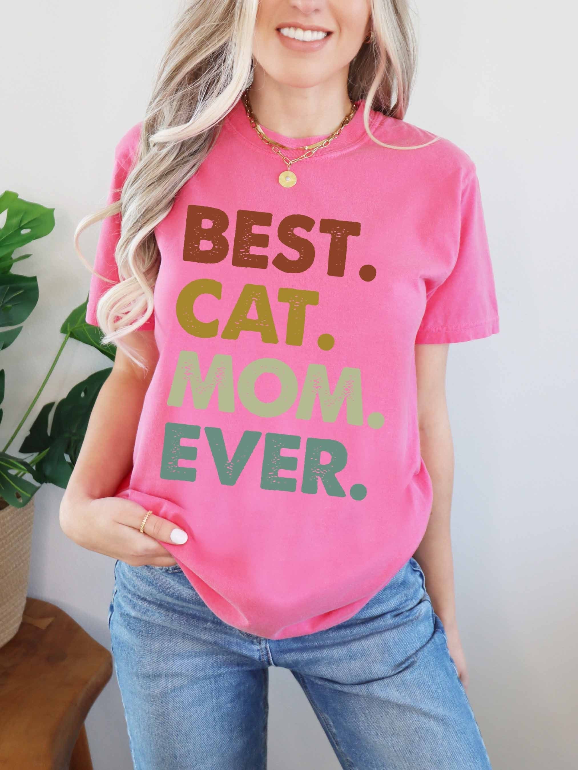 best cat mom shirt for mom birthday gift cute love mom t shirt comfort colors funny cat mom ever shirt lr9sl scaled