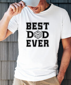 best dad ever d20 t shirt for fathers day gifts from daughter funny dnd shirt for dungeon master dad life tee or59x