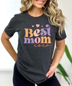 best mom ever shirt cute mama tee funny mom t shirt for mothers day gifts personalized mom gifts and mom to be shirts cnfxz