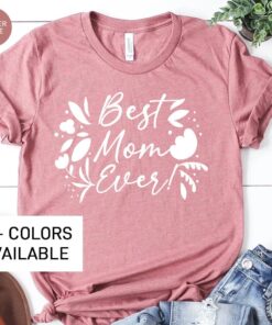 best mom ever shirt for mothers day floral t shirt cute mom life gift birthday present for women vinmp