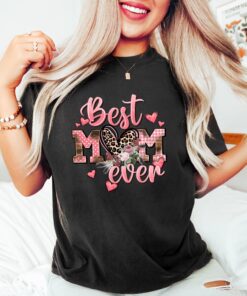 best mom ever shirt for mothers day funny mom life t shirt unique gift for moms happy mothers day celebration vds5z