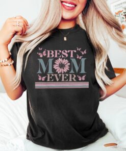 best mom ever shirt for mothers day funny mom life t shirt unique gift for moms vintage style happy mothers day shirt 5qxyc