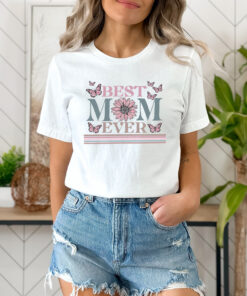 best mom ever shirt for mothers day funny mom shirt personalized mom gifts cute mom t shirt happy mothers day shirt avgfp