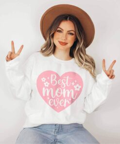 best mom ever sweatshirt cute mother shirt trendy mom life apparel for mothers day gifts and mom to be xero4