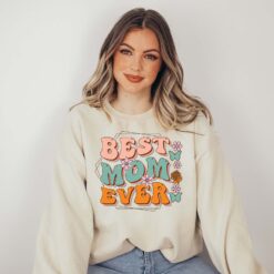 best mom ever sweatshirt floral design funny mom shirt best mama gift for mothers day and mom to be xynng