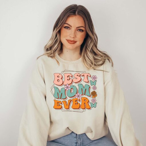 best mom ever sweatshirt floral design funny mom shirt best mama gift for mothers day and mom to be