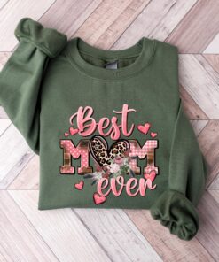 best mom ever sweatshirt for mothers day cute mom shirt unique mom life gift happy mothers day t shirt gafjp