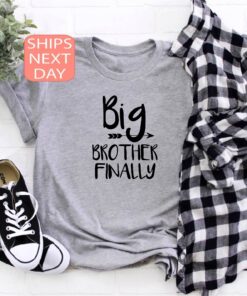 big brother finally shirt promoted to big brother announcement t shirt family gift for son and big brother kmepp