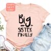 big sister finally shirt big sis t shirt family announcement shirt promoted to big sister gift for new sibling ovp2w