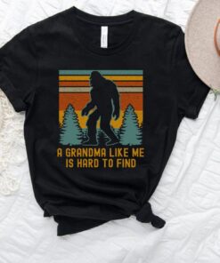 bigfoot grandma shirt a grandma like me is hard to find funny sasquatch shirt unique gifts for grandmothers qqzow