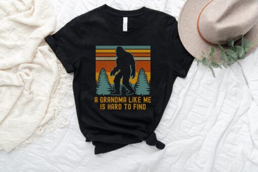 bigfoot grandma shirt a grandma like me is hard to find funny sasquatch shirt unique gifts for grandmothers qqzow