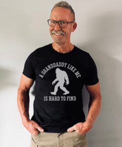 bigfoot grandpa shirt a granddaddy like me is hard to find sasquatch tee funny fathers day gift for granddad 2024 y9lik