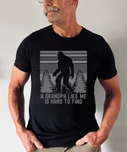 bigfoot grandpa shirt funny sasquatch tee for men unique fathers day gift hard to find grandpa like me ej2bz