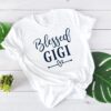 blessed gigi shirt for grandma cute gigi tee best gift for gigi womens grandma shirt unique gigi t shirt 8qjgv scaled