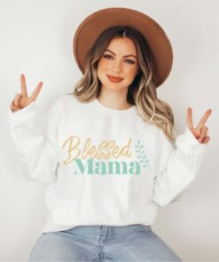 blessed mama sweatshirt for christian moms religious motherhood gift best mothers day shirt for moms jh3hb