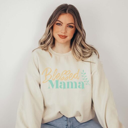 blessed mama sweatshirt for christian moms religious motherhood gift best mothers day shirt for moms