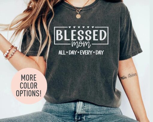 blessed mom life shirt best mom ever shirt mothers day gift funny mom t shirt unique mom appreciation top d2es4