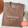 by his grace christian shirt with bible verse for god lovers and christian moms faith based religious t shirt 6q6gu