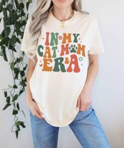 cat mom shirt in my cat mom era funny cat lover t shirt for pet moms comfort colors unique gift for cat lovers hx2dv