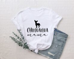 chihuahua mom shirt funny chihuahua t shirt for dog lovers best chihuahua mama gift cute dog mom apparel dum5e scaled